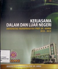 Kerjasama Dalam Dan Luar Negeri Universitas Muhammadiyah Prof. DR. Hamka 2010-2012