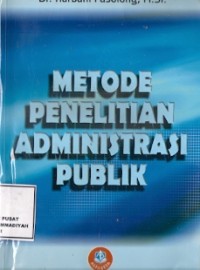 Metode Penelitian Administrasi Publik