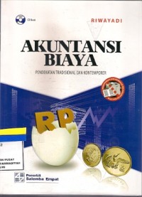 Akuntansi Biaya : pendekatan tradisional dan kontemporer