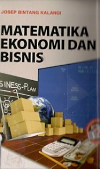 Matematika Ekonomi Dan Bisnis Buku 1