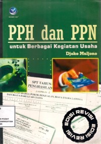 PPH dan PPN Untuk Berbagai Kegiatan Usaha