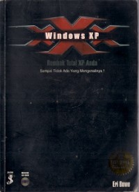 Windows XP : rombak total xp anda sampai tidak ada yang mengenalinya !
