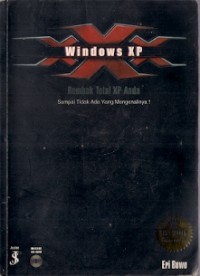 Windows XP : rombak total xp anda sampai tidak ada yang mengenalinya !