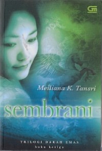 Sembrani : trilogi darah emas buku ketiga