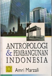 Antropologi & Pembangunan Indonesia