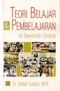 Teori Belajar & Pembelajaran Di Sekolah Dasar