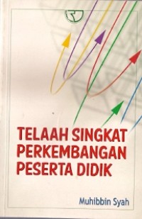 Telaah Singkat Perkembangan Peserta Didik