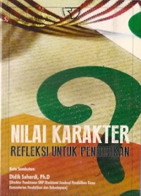 Nilai Karakter Refleksi Untuk Pendidikan