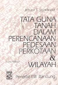 Tata Guna Dalam Perencanaan Pedesaan Perkotaan & Wilayah