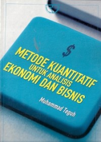 Metode Kuantitatif Untuk Analisis Ekonomi Bisnis