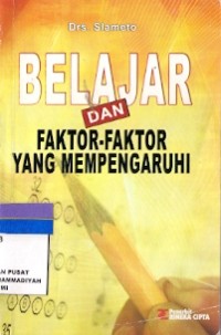 Belajar Dan Faktor-Faktor Yang Mempengaruhi