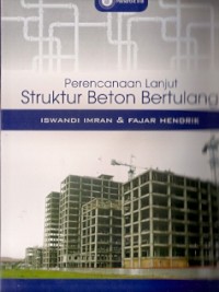 Perencanaan Lanjut Struktur Beton Bertulang