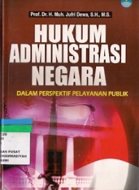 Hukum Administrasi Negara Dalam Perspektif Pelayanan Publik