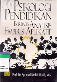 Psikologi Pendidikan Berbasis Analisis Empiris Aplikatif