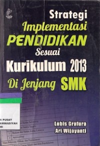 Strategi Implementasi Pendidikan Sesuai Kurikulum 2013 Di Jenjang SMK