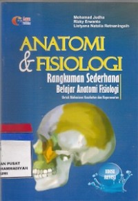 Anatomi & Fisiologi Rangkuman Sederhana Belajar Anatomi Fisiologi Untuk Mahasiswa Kesehatan Dan Keperawatan