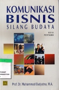 Komunikasi Bisnis Silang Budaya