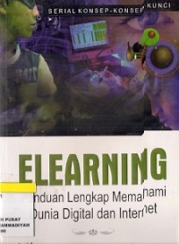 Elearning Panduan Lengkap Memahami Dunia Digital Dan Internet