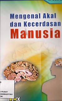 Mengenal Akal Dan Kecerdasan Manusia