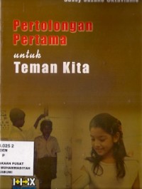 Pertolongan Pertama Untuk Teman Kita