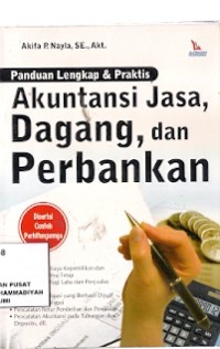 Panduan Lengkap & Praktis Akuntansi Jasa, Dagang, Dan Perbankan