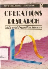 Operation Research : model-model pengambilan keputusan