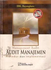 Management Audit Audit Manajemen : prosedur dan implementasi