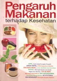 Pengaruh Makanan Terhadap Kesehatan