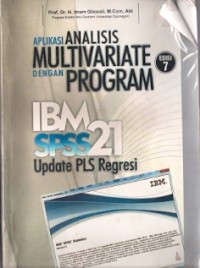 Aplikasi Analisis Multivariate Dengan Program : ibm spss 21 update pls regresi