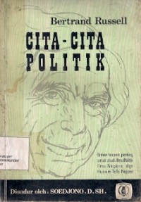 Cita-Cita Politik : bahan bacaan penting untuk studi ilmu politik ilmu negara dan hukum tata negara