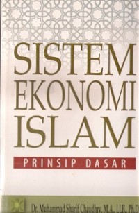 Sistem Ekonomi Islam : prinsip dasar