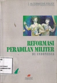 Reformasi Peradilan Militer Di Indonesia