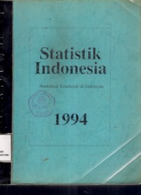 Statistik Indonesia : statistical yearbook of indonesia 1994