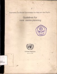 Economic And Social Commission For Asia And The Pacific Guidelines For Rural Centre Planning