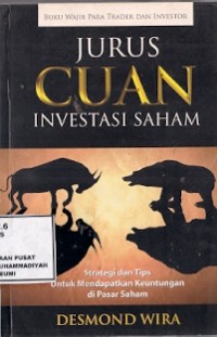 Jurus Cuan Investasi Saham : strategi dan tips untuk mendpatkan keuntungan di pasar saham