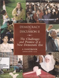 Democracy Is A Discussion II The Challenges And Promise Of A New Democratic Era : a handbook