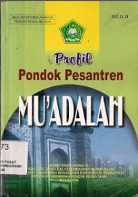 Profil Pondok Pesantren Mu'Adalah