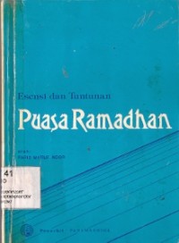 Esensi Dan Tuntunan Puasa Ramadhan