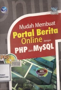 Mudah Membuat Portal Berita Online Dengan PHP Dan MySQL