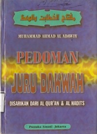 Pedoman Juru Dakwah : disarikan dari al-qur'an & al hadits