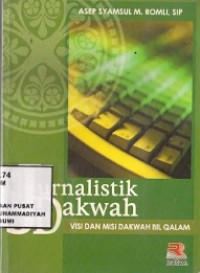 Jurnalistik Dakwah : visi dan misi dakwah bil qalam