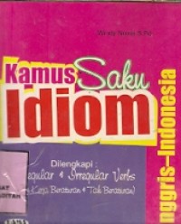 Kamus Saku Idiom Inggris-Indonesia Dilengkapi Regular & Irregular Verbs (kata kerja beraturan dan tak beraturan)