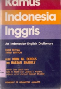 Kamus Indonesia Inggris : an indonesian-english dictionary