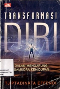 Transformasi Diri : dalam mengaerungi samudra kehidupan