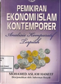 Pemikiran Ekonomi Islam Kontemporer : analisis komparatif terpilih