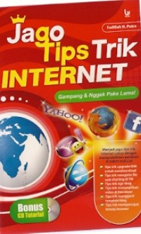 Jago Tips Trik Internet : gampang & nggak pake lama!