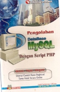 Pengolahan DataBase MySQL Dengan Script PHP