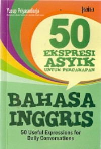 50 Ekspresi Asyik Untuk Percakapan