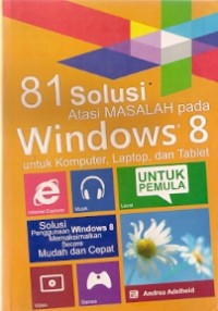 81 Solusi Atasi Masalah Pada Windows 8 Untuk Komputer, Laptop, Dan Tablet