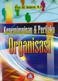 Kepemimpinan &  Perilaku Organisasi